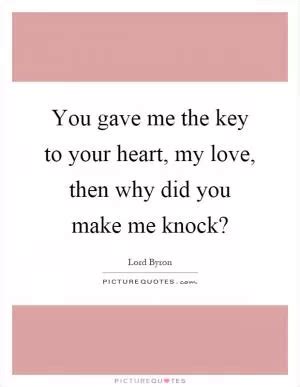 Key To My Heart Quotes & Sayings | Key To My Heart Picture Quotes