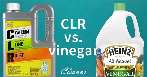 CLR vs Vinegar: Does CLR work better than vinegar? - Cleannr