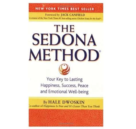 Sedona Method: Your Key to Lasting Happiness, Success, Peace and Emotional Well-Being - Lucid ...