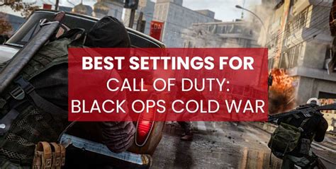 Best Settings For Call of Duty: Black Ops Cold War [Boost FPS]