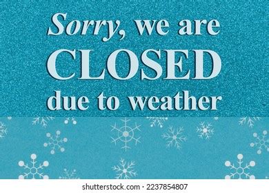 615 Closed Due Snow Royalty-Free Photos and Stock Images | Shutterstock