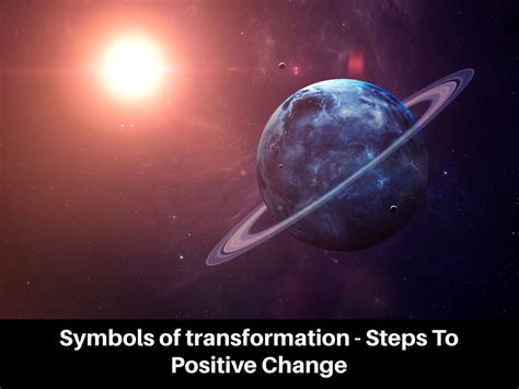 Symbols of Transformation - Steps To Positive Change