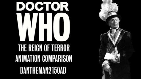 Doctor Who: The Reign of Terror Animation Comparison - YouTube