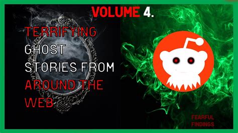 TERRIFYING Ghost Stories From Around The Web Vol. 4 | Fearful Findings ...