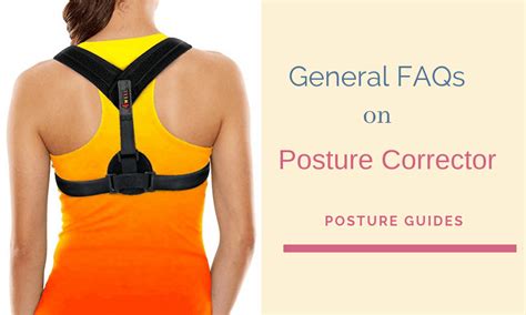 General FAQs About Posture Correctors - Posture Guides