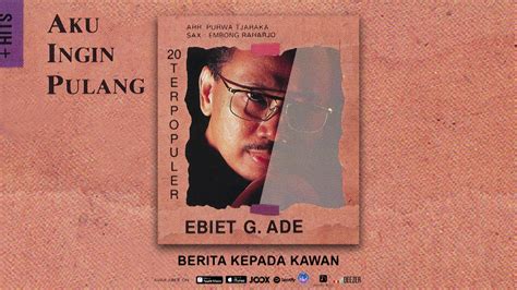 Ebiet G. Ade - Berita Kepada Kawan (Official Audio) - YouTube