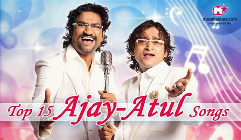 Top 15 Ajay-Atul Marathi Songs Best Songs Hits