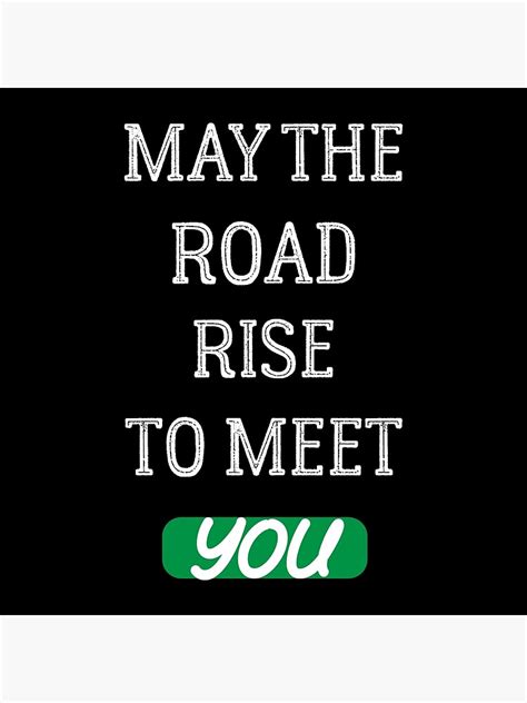 "May The Road Rise To Meet You" Poster for Sale by yacinechelih | Redbubble