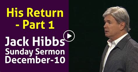 Jack Hibbs Sunday Sermon: His Return - Part 1