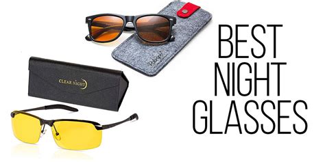 Top 7 Best Night Driving Glasses – Dust Runners Automotive Journal