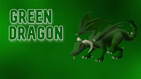 A Comprehensive Guide to Green Dragon OSRS - Harmonicode