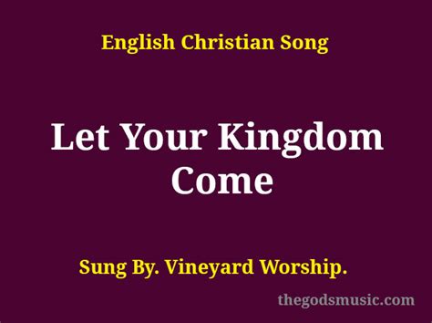 Let Your Kingdom Come Song Lyrics