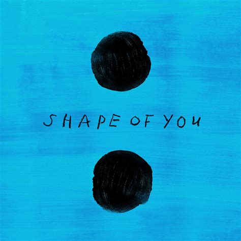 Shape of You - Ed Sheeran - 单曲 - 网易云音乐