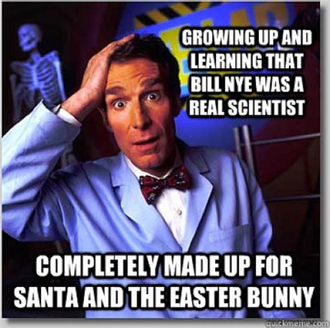 24 Memes That Show Bill Nye The Science Guy Is The Best Role Model