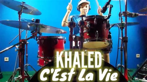 KHALED - C'EST LA VIE | DRUM COVER - YouTube