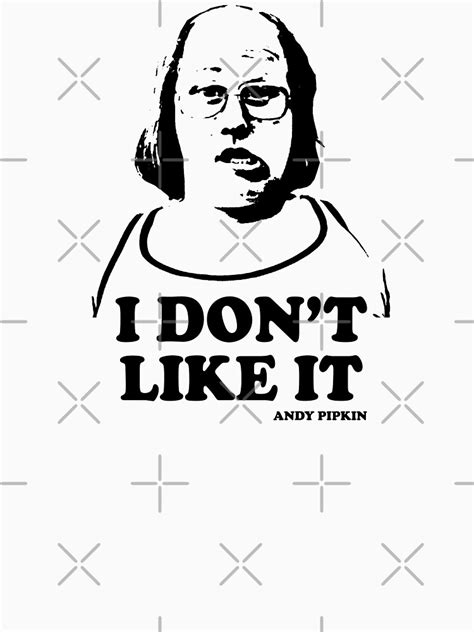 "I Don't Like It Andy Pipkin Little Britain T Shirt" Essential T-Shirt for Sale by theshirtnerd ...