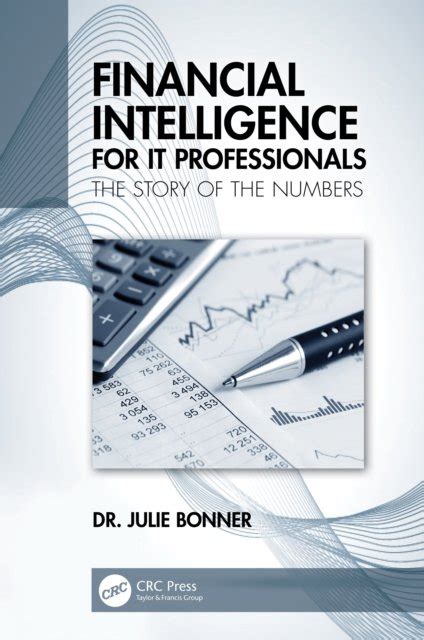 Financial Intelligence for IT Professionals: The Story of the Numbers ...