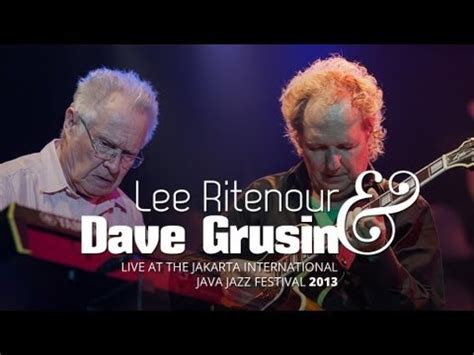 Lee Ritenour & Dave Grusin Live at Java Jazz Festival 2013 - YouTube