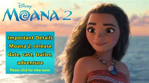 Moana 2: Dive into the adventure to get Release Date, Cast and more