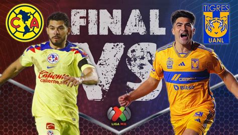 Fecha y horarios del América vs Tigres que jugarán la gran final de la ...