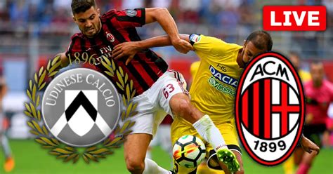 Udinese vs Milan LIVE / DIRETTA Serie A