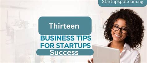 Business Tips For Startup Success- All You Need To Know