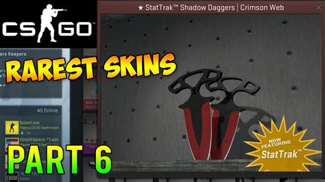 CS GO - Rarest Skins In Existence Part 6 - YouTube