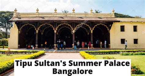 Tipu Sultan's Summer Palace Bangalore | Best Time & Tips