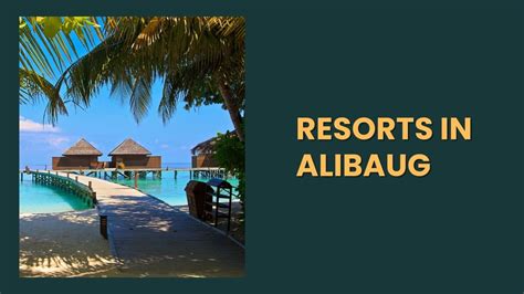 17 Best Resorts in Alibaug for a Cosy Weekend - Travlics