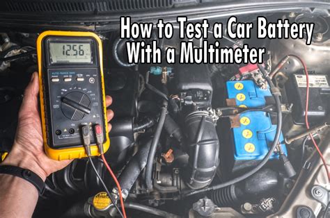 How to Test a Car Battery With a Multimeter