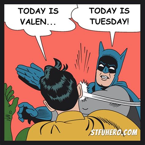 - TODAY IS VALEN... + TODAY IS TUESDAY! #valentinesday #valentine #batman #robin #superhero # ...