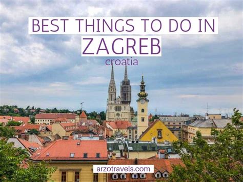 BEST 2 DAYS IN ZAGREB ITINERARY - Arzo Travels