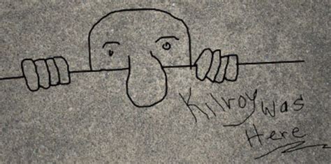 [Image - 522926] | Kilroy Was Here | Know Your Meme