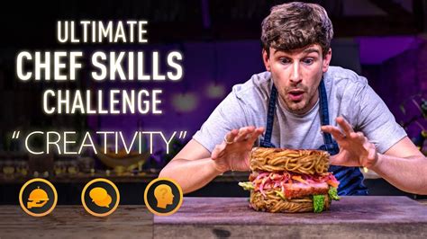 Ultimate CHEF SKILLS Challenge: CREATIVITY | Sorted Food - YouTube