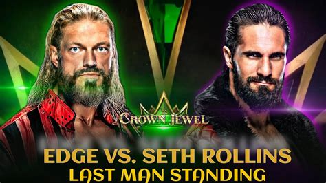 WWE SETH ROLLINS VS EDGE AT CROWN JEWEL 2021 | EDGE VS SETH ROLLINS ...