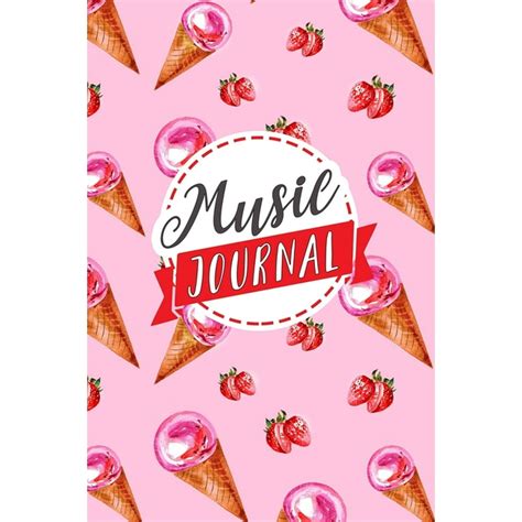 Music Journal: With Lined/Ruled Paper And Staff, Manuscript Paper For Notes: Music Diary, Song ...