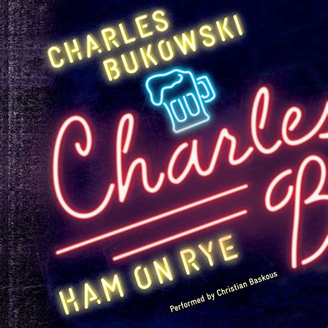 Ham On Rye Audiobook, written by Charles Bukowski | Downpour.com