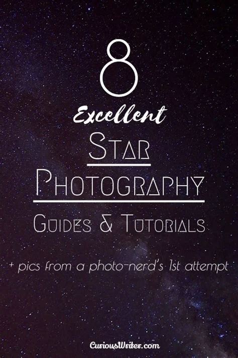 8 Excellent Star Photography Tutorials & Guides for Beginners - Curious ...