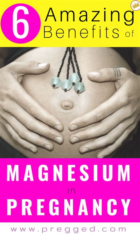 6 Amazing Benefits of Magnesium During Pregnancy - Pregged.com