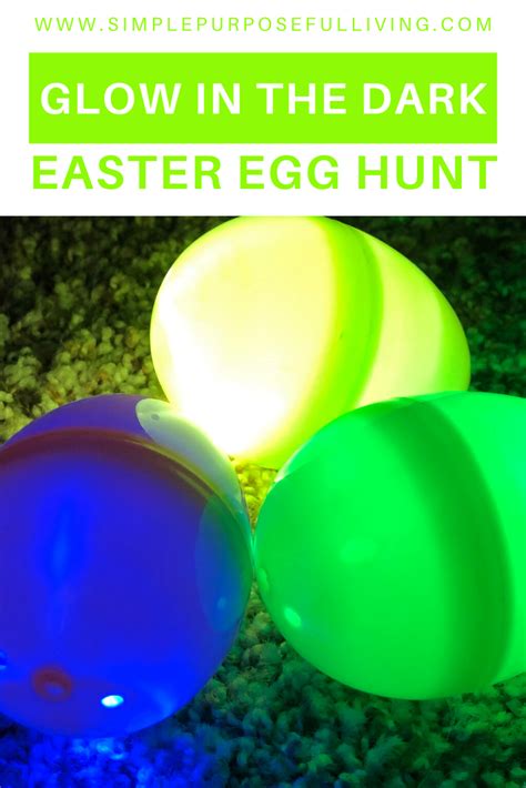 Glow in the Dark Easter Egg Hunt | Simple Purposeful Living