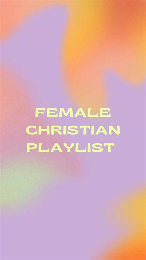 Female Christian Playlist 🤍 | Christian quotes verses, Bible songs ...