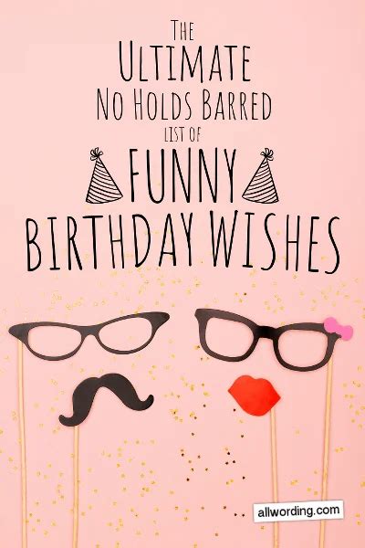 The Ultimate, No-Holds-Barred List of Funny Birthday Wishes ...