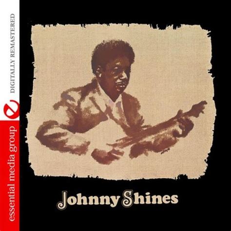 Johnny Shines [Essential Media Group] by Johnny Shines | CD | Barnes & Noble®