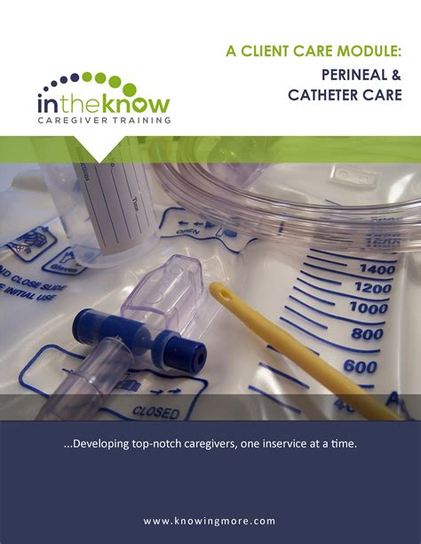 Perineal & Catheter Care | In The Know Caregiver Training