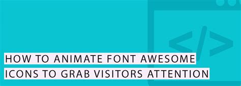 How to Animate Font Awesome Icons to Grab Visitors Attention - TechSini