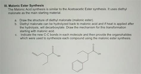 Solved III. Malonic Ester Synthesis The Malonic Acid | Chegg.com