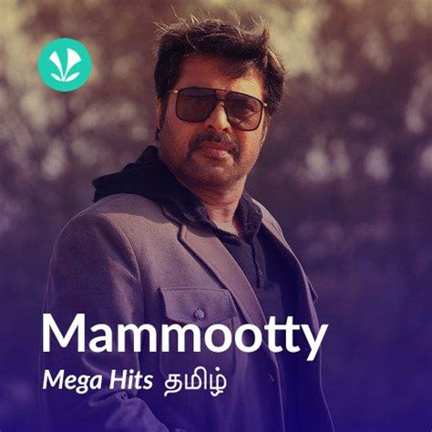 Mammootty Mega Hits - Tamil - Latest Tamil Songs Online - JioSaavn