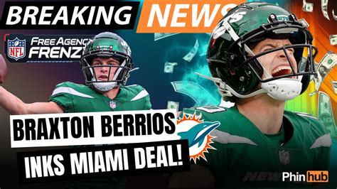 🚨🔥BREAKING NEWS!! The Miami Dolphins have signed Braxton Berrios + Highlights | Free Agency News ...