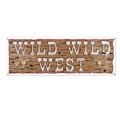 Wild Wild West All Weather Sign Banner