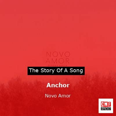 The story and meaning of the song 'Anchor - Novo Amor